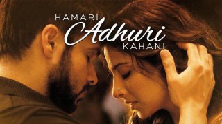 Hamari Adhuri Kahani 2015 Hindi 720p BluRay x264 AAC 5 1 MSubs LOKiHD