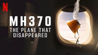 MH370 The Plane That Disappeared S01 Complete 1080p 10bit NF WEBRip
