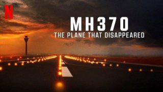 MH370 - The Plane Disappeared S 01 NF WEB-Rip 720P 10bit